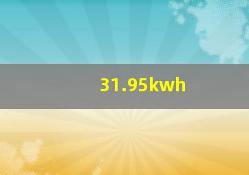 31.95kwh