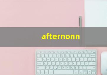 afternonn