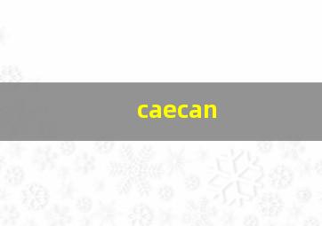 caecan