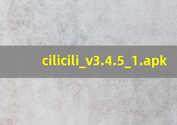 cilicili_v3.4.5_1.apk