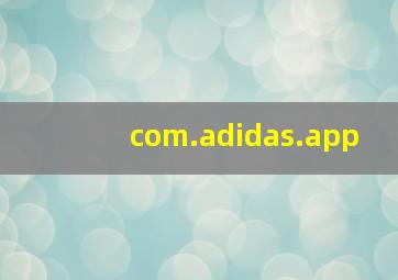 com.adidas.app