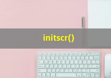 initscr()