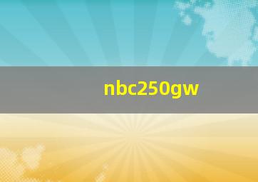 nbc250gw