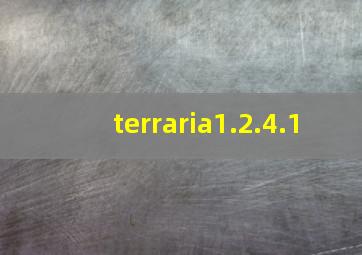 terraria1.2.4.1